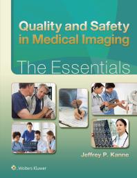 Quality and Safety in Medical Imaging: the Essentials