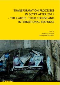 Transformation Processes in Egypt After 2011 : The Causes, Their Course and International Response