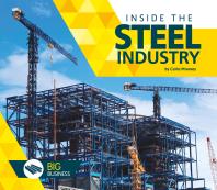 Inside the Steel Industry