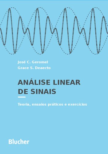 Análise Linear de Sinais: Teoria, Ensaios Práticos e Exercícios