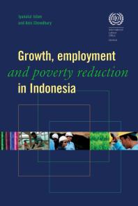 Growth, Employment and Poverty Reduction in Indonesia