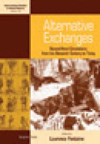 Alternative Exchanges : Second-Hand Circulations from the Sixteenth Century to the Present