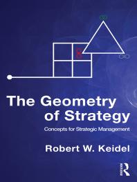 The Geometry of Strategy : Concepts for Strategic Management