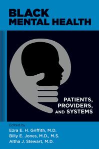 Black Mental Health : Patients, Providers, and Systems