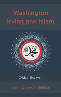 Washington Irving and Islam : Critical Essays