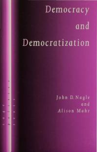 Democracy and Democratization : Post-Communist Europe in Comparative Perspective