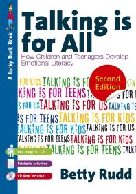 Talking Is for All : How Children and Teenagers Develop Emotional Literacy