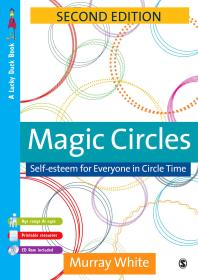 Magic Circles : Self-Esteem for Everyone in Circle Time