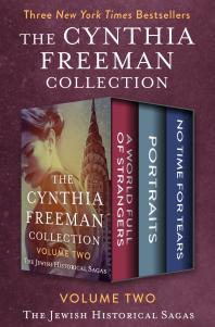 The Cynthia Freeman Collection Volume Two : The Jewish Historical Sagas