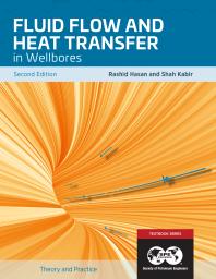 Fluid Flow and Heat Transfer in Wellbores