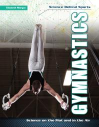 Gymnastics : Science on the Mat and in the Air