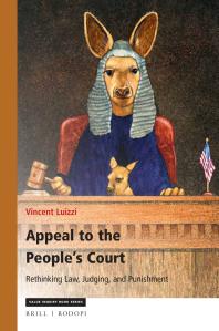 Appeal to the People's Court : Rethinking Law, Judging, and Punishment