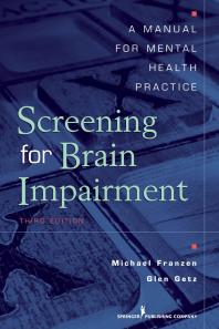 Screening for Brain Impairment : A Manual for Mental Health Practice, Third Edition