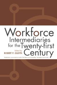 Workforce Intermediaries : For the 21St Century