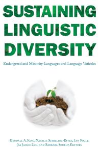 Sustaining Linguistic Diversity : Endangered and Minority Languages and Language Varieties