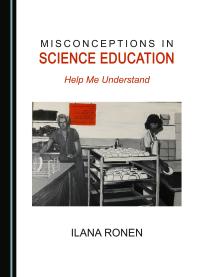 Misconceptions in Science Education : Help Me Understand