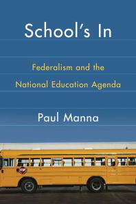 School's In : Federalism and the National Education Agenda