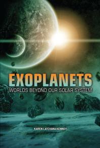 Exoplanets : Worlds Beyond Our Solar System