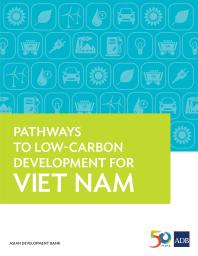 Pathways to Low-Carbon Development for Viet Nam