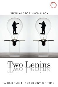 Two Lenins : A Brief Anthropology of Time