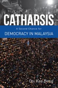 Catharsis : A Second Chance for Democracy in Malaysia