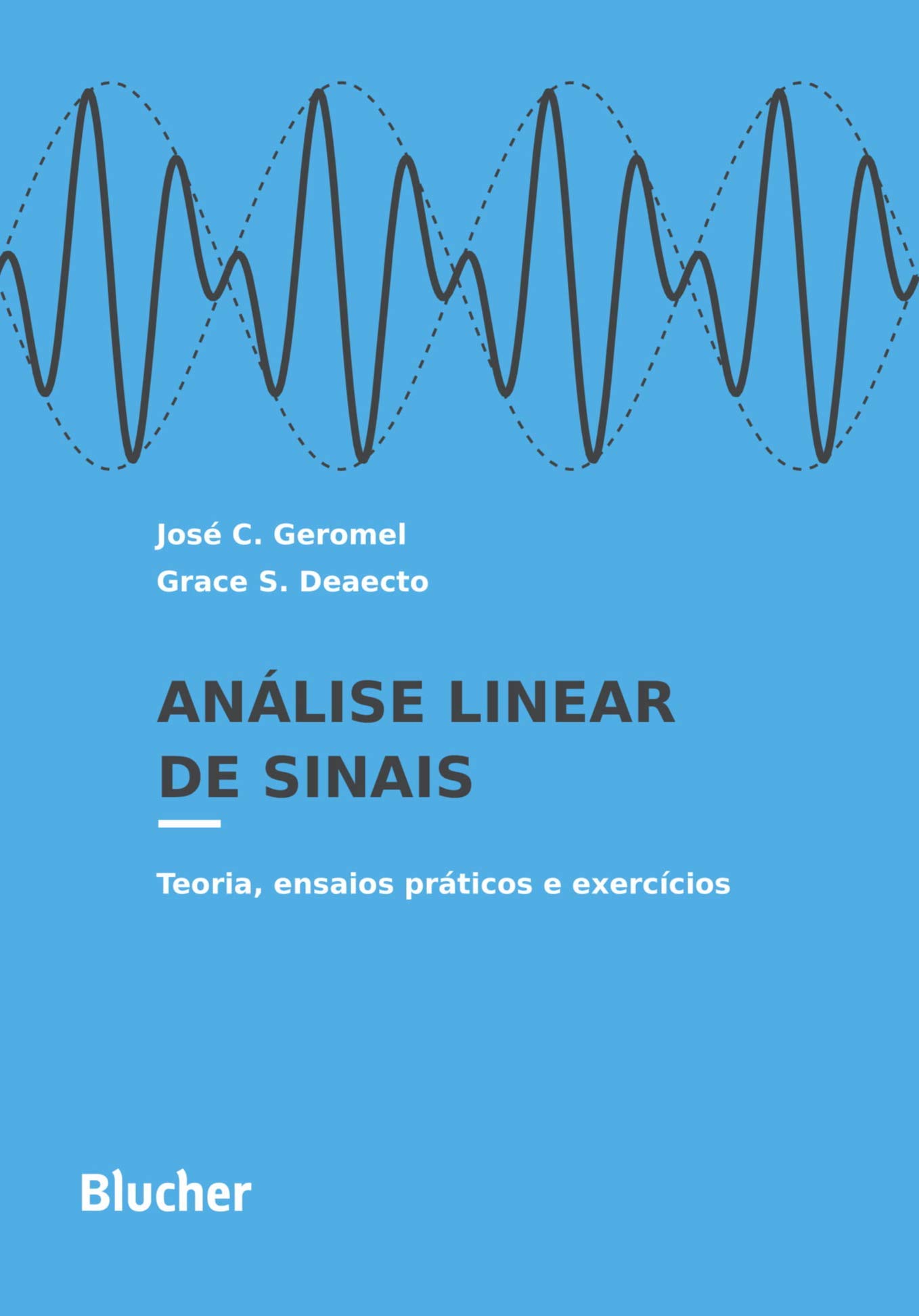 Análise Linear de Sinais: Teoria, Ensaios Práticos e Exercícios