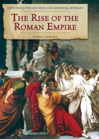 The Rise of the Roman Empire