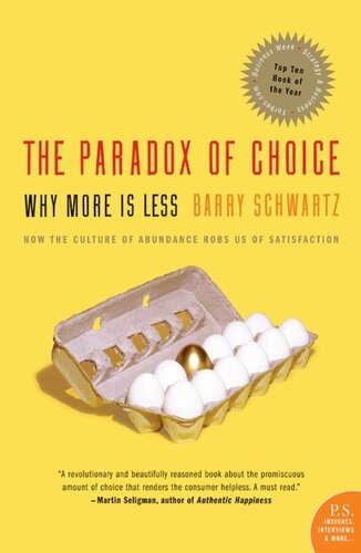 The Paradox of Choice: Why More Is Less, Revised Edition