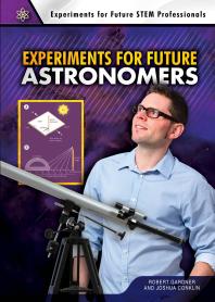 Experiments for Future Astronomers