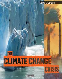 The Climate Change Crisis