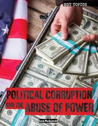 Political Corruption and the Abuse of Power