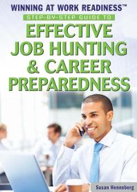 Step-By-Step Guide to Effective Job Hunting and Career Preparedness