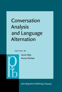 Conversation Analysis and Language Alternation : Capturing Transitions in the Classroom