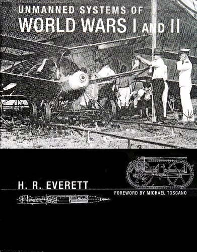 Unmanned Systems of World Wars I and II