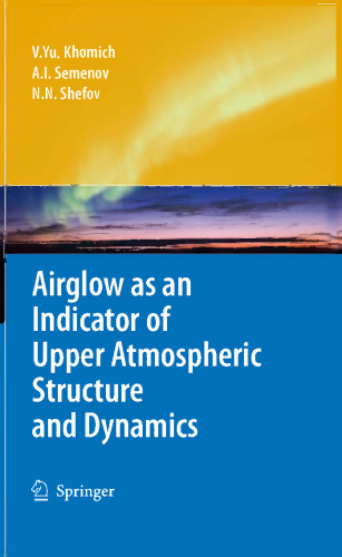 Airglow as an Indicator of Upper Atmospheric Structure and Dynamics