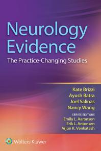 Neurology Evidence : The Practice Changing Studies