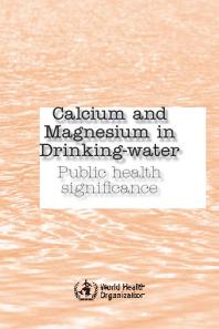 Calcium and Magnesium in Drinking Water : Public Health Significance