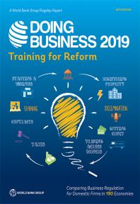 Doing Business 2019 : Training for Reform