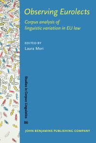 Observing Eurolects : Corpus Analysis of Linguistic Variation in EU Law