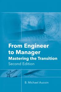 From Engineer to Manager: Mastering the Transition, Second Edition