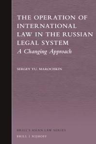 The Operation of International Law in the Russian Legal System : A Changing Approach