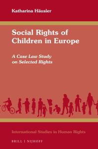 Social Rights of Children in Europe : A Case Law Study on Selected Rights