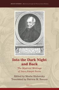 Into the Dark Night and Back: the Mystical Writings of Jean-Joseph Surin