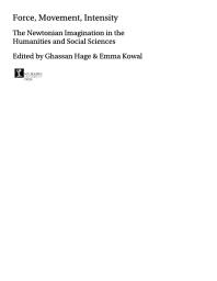 Force, Movement, Intensity : The Newtonian Imagination in the Humanities and Social Sciences