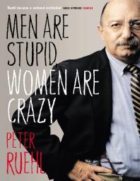 Men Are Stupid, Women Are Crazy : The Best of Ruehl