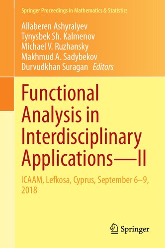 Functional Analysis in Interdisciplinary Applications―II: ICAAM, Lefkosa, Cyprus, September 6–9, 2018 (Springer Proceedings in Mathematics & Statistics, 351)