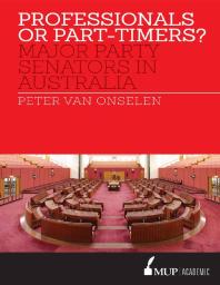 Professionals or Part-Timers? : Major Party Senators in Australia