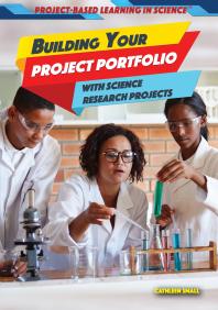 Building Your Project Portfolio with Science Research Projects