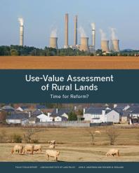 Use-Value Assessment of Rural Lands : Time for Reform?