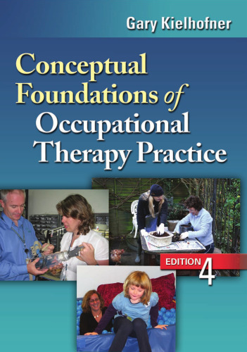 Conceptual Foundations of Occupational Therapy Practice